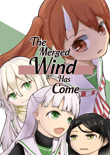 The Merged Wind Has Come